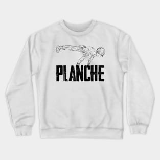 PLANCHE - CALISTHENICS Crewneck Sweatshirt